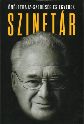Szinetár Miklós - Szinetár 2. - Önéletrajz-szerűség és egyebek