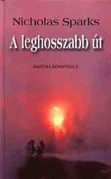 Nicholas Sparks - A leghosszabb �t