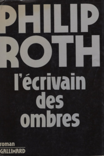 Philip Roth - L'�crivain des ombres