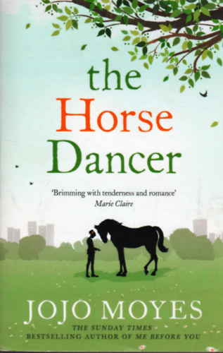 Jojo Moyes - The Horse Dancer