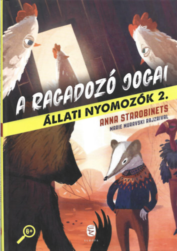 Anna Starobinets - A ragadoz� jogai - �llati nyomoz�k 2.