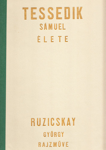 Ruzicskay Gyrgy - Tessedik Smuel lete