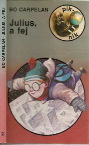 Bo Carpelan - Julius, a fej