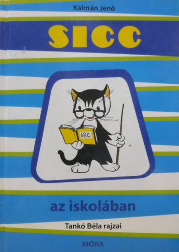 Klmn Jen - Sicc az iskolban