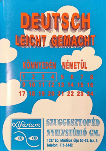 Szkely Anna - Deutsch leicht gemacht knnyedn nmetl 1, 2, 3, 4.