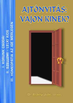 Dr. Erdélyi Judit - Ajtónyitás: Vajon kinek?