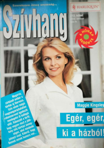 Maggie Kingsley - Sz�vhang 212. k�tet - Eg�r, eg�r, ki a h�zb�l!