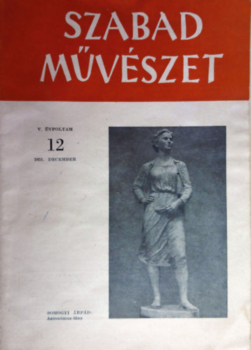 Szabad Mvszet - V. vf. 12. sz. (1951. december)