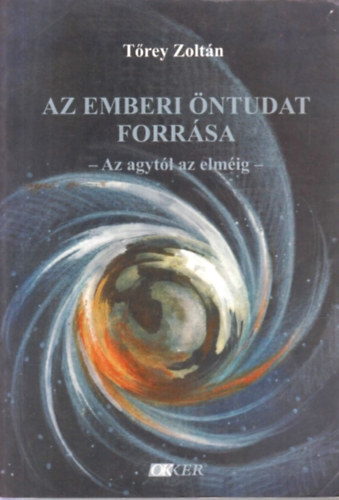 Trey Zoltn - Az emberi ntudat forrsa