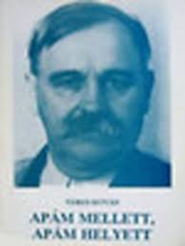 Veres Istv�n - Ap�m mellett, ap�m helyett