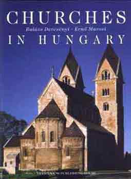 Marosi Ern; Dercsnyi Balzs - Churches In Hungary