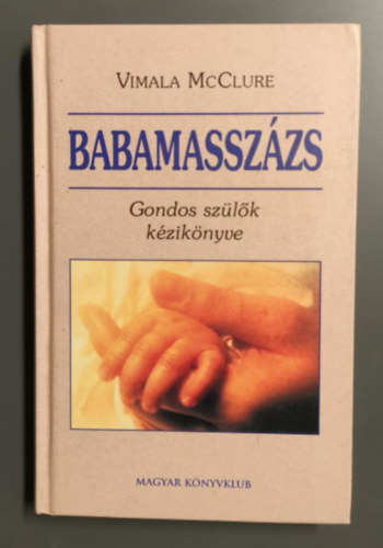 Vimala McClure - Babamasszzs (Gondos szlk kziknyve)