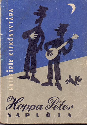 Paul� Mih�ly - Hoppa P�ter napl�ja