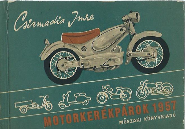 Csizmadia Imre - Motorkerkprok 1957