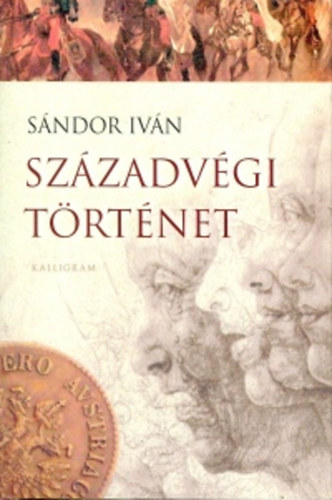 Sándor Iván - Századvégi történet