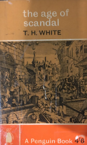 Terence Hanbury White - The age of scandal