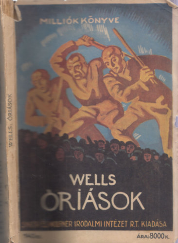 H. G. Wells - risok vilga ("The Food of the Gods and How it Came to Earth")