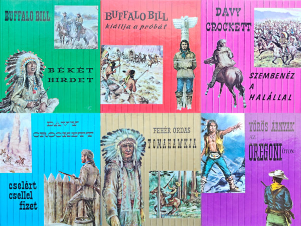 G. Perkins, W. Daniel, J. Stranger F. Austin - 6 db a Texas sorozatból: Fehér ordas tomahawkja + Davy Crockett cselért csellel fizet + Davy Crockett szembenéz a halállal + Buffalo Bill kiállja a próbát + Buffalo Bill békét hirdet