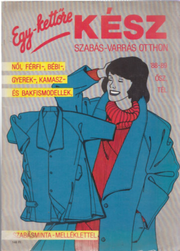 Egy-kettőre kész \(Szabás-varrás otthon) '88-89 ősz, tél