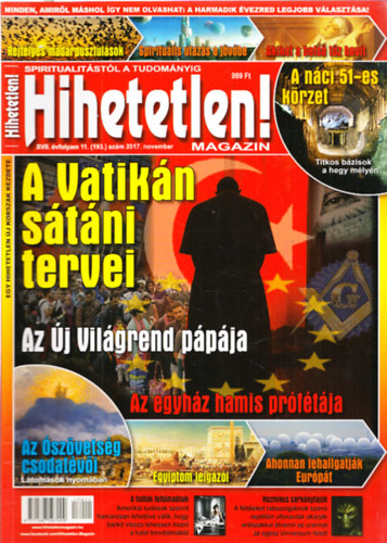 Szcs Rbert  (fszerk.) - Hihetetlen! magazin - XVII. vfolyam 11. (193.) szm 2017. november