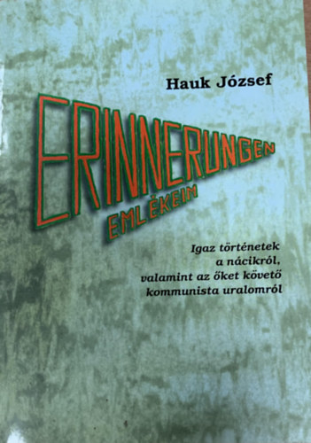 Hauk Jzsef - Erinnerungen emlkeim