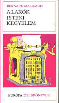 Bernard Malamud - A lak�k - Isteni kegyelem