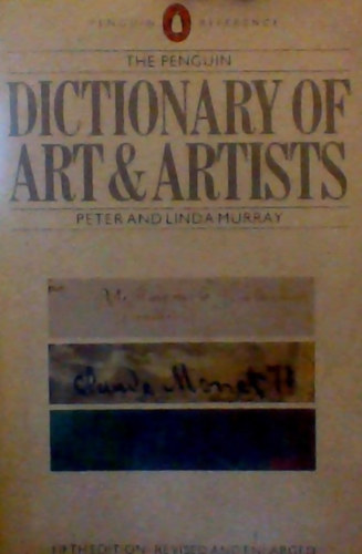 Peter & Linda Murray - The Penguin dictionary of art & artists