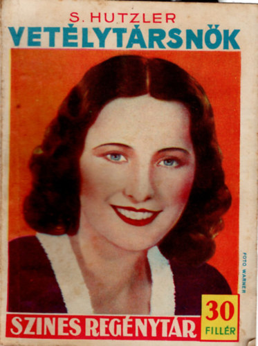 S. Hutzler - Vet�lyt�rsn�k ( Sz�nes Reg�nyt�r 283. sz. )