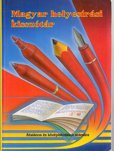 Katalin Nagy - Magyar helyes�r�si kissz�t�r