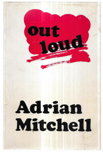 Adrian Mitchell - Out Loud