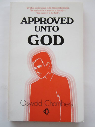 O. Chambers  (Author) by Christian Literature (Author) - Approved Unto God