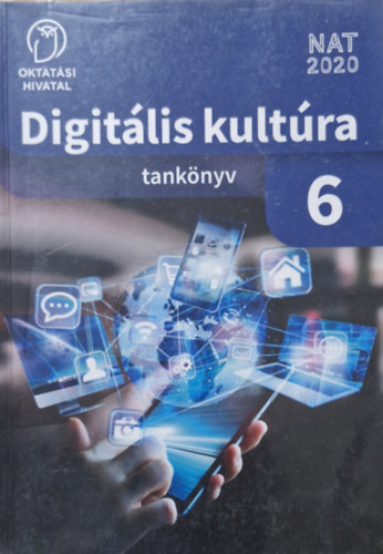 Pintr Gergely  (szerk.) - DIGITLIS KULTRA 6. TANKNYV (OH-DIG06TA