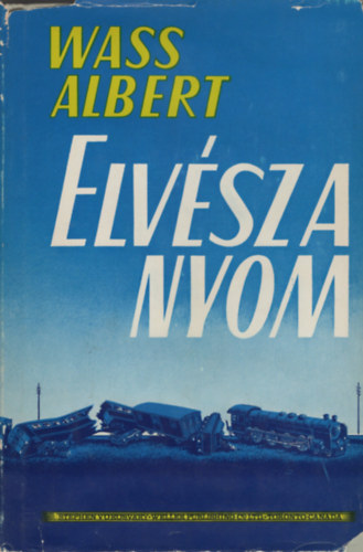 Wass Albert - Elv�sz a nyom