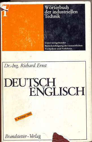 Dr.-Ing. Richard Ernst - Wrterbuch der industriellen Technik  -  Dictionary of engineering and technology  I-II.