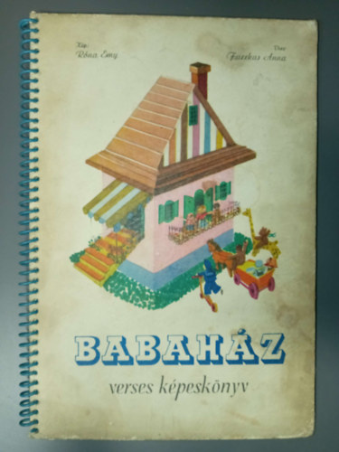 Fazekas Anna- Rónay Emy - Babaház- verses képeskönyv