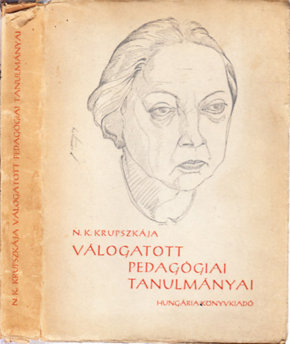 N.K. Krupszkaja - Krupszkaja v�logatott pedag�giai tanulm�nyai