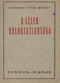 Csokonai Vit�z Mih�ly - A l�lek halhatatlans�ga