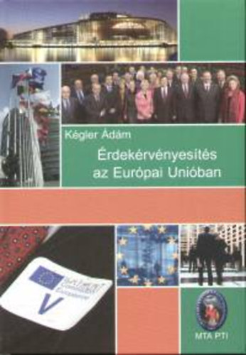 Kgler dm  (szerk.) - rdekrvnyests az Eurpai Uniban