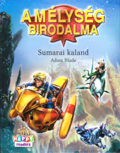 Adam Blade - A m�lys�g birodalma - Sumarai kaland