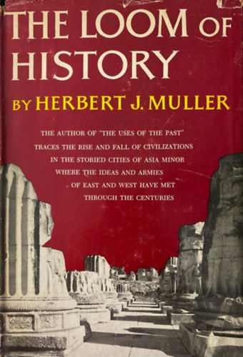 Herbert J. Muller - The Loom of History