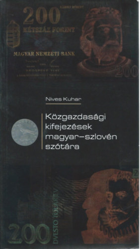 Kzgazdasgi kifejezsek magyar-szlovn sztra (Slovar ekonomskih izrazov v slovenini in madarini)