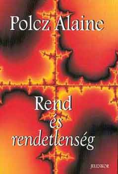 Polcz Alaine - Rend �s rendetlens�g