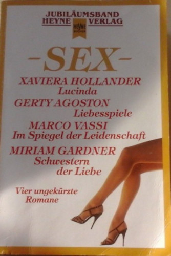 Gerty Agoston, Miriam Gardner Xaviera Hollander - - Sex -