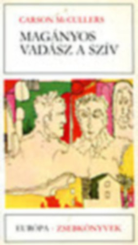 Carson McCullers - Magnyos vadsz a szv