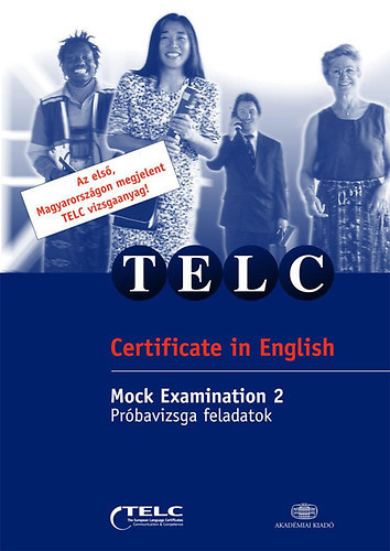 Gareth Thomas, Geoff Tranter Judith Mader - TELC - Certificate in English (Mock Examination 2)