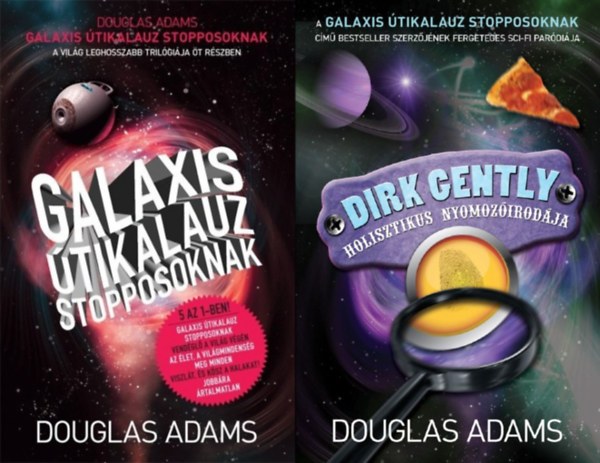Douglas Adams - 2 db Douglas Adams regny a Galaxis tikalauz stopposoknak sorozatbl: Galaxis tikalauz stopposoknak - A vilg leghosszabb trilgija t rszben + Dirk Gently holisztikus nyomozirodja