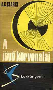 Arthur C. Clarke - A j�v� k�rvonalai