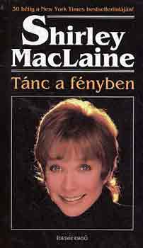 Shirley MacLaine - Tnc a fnyben