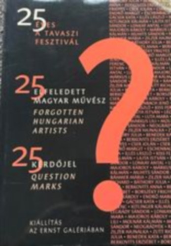 Ernst Wastl; Eleni Korani - 25 elfeledett magyar mvsz / 25 krdjel