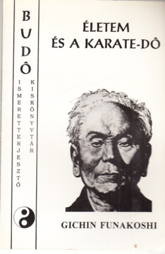 Funakoshi Gichin - letem s a karate-do